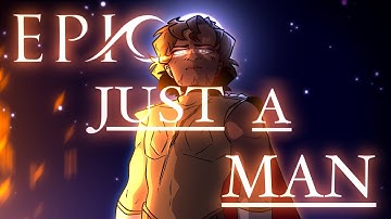 JUST A MAN | EPIC The Musical | ANIMATION