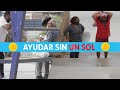 COMO AYUDAR A LA GENTE SIN GASTAR UN SOL.