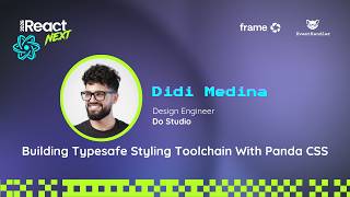Didi Medina @ ReactNext '26 | Building Typesafe Styling Toolchain with Panda CSS