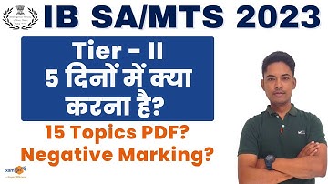IB SA/MTS Tier-II 2023 I Last Five Days Strategy I By Vikram Sir