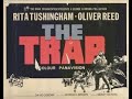 The trap  full film  1966  oliver reed  rita tushingham