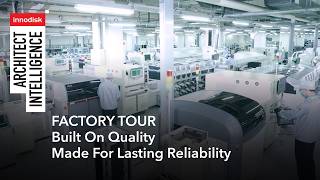 Innodisk Factory Tour: Inside Our Commitment to Quality