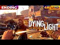 DYING LIGHT Full Gameplay Walkthrough ENDING [4K UHD 60FPS] - No Commentary