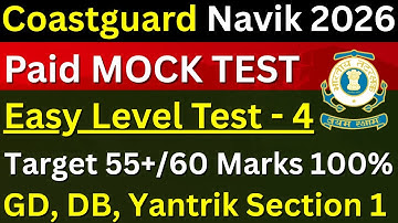 Coastguard Navik GD, DB Yantrik Paid Mock Test 4 - for Section 1 | Coastguard Navik Practice 2026