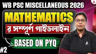 WBPSC Miscellaneous Math Class 2026 | Complete Guideline | PSC Miscellaneous Math PYQ | Shukla Mam