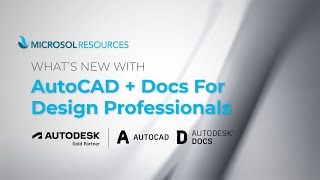 What's New With AutoCAD + Docs for Design Professionals?