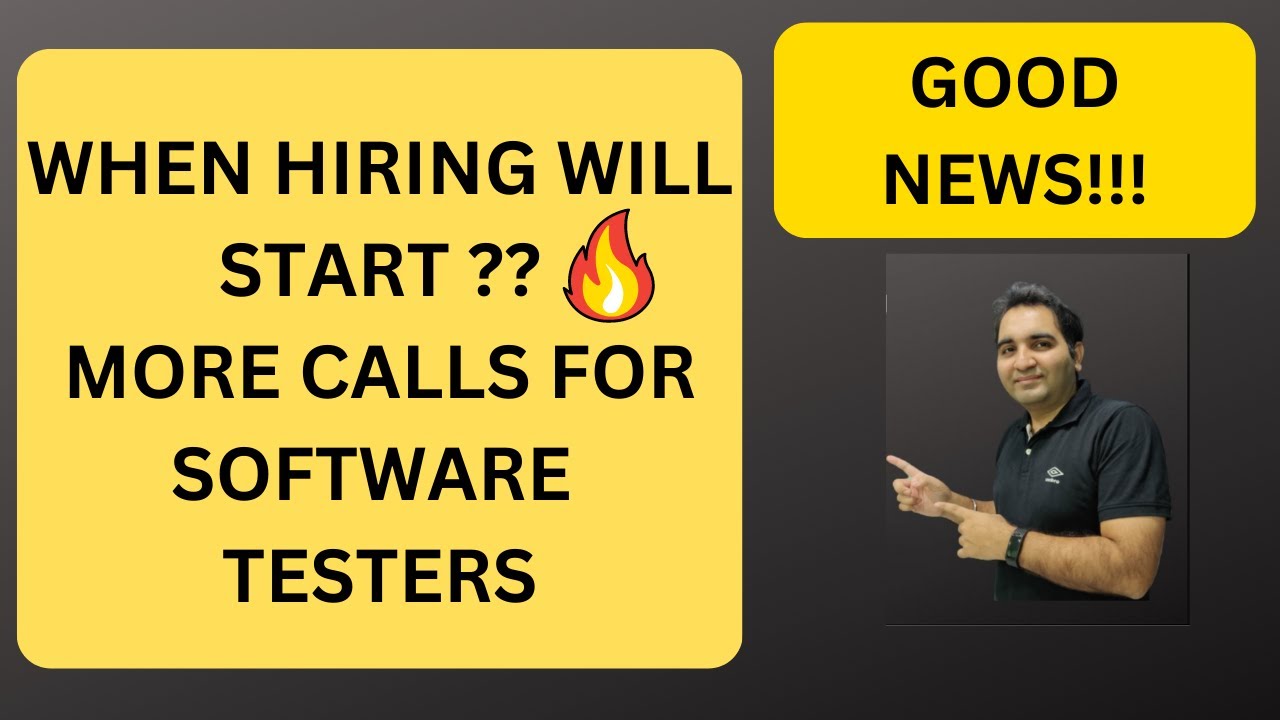 When Hiring Will Start More Calls For Software Testers YouTube