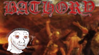 Bathory - Song to Hall Up High (Doomer)