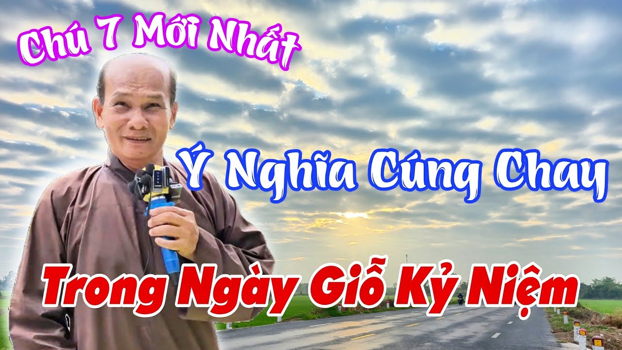 Chú 7 Thiện Mới Nhất - Ý Nghĩa Cúng Chay Trong Ngày Giỗ Kỷ Niệm