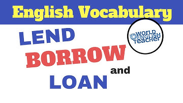 Lend, Borrow and Loan - English Vocabulary