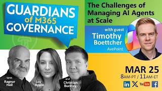 Agent Sprawl, Quality Gates &amp; the Microsoft E7 Reality Check with Timothy Boettcher (AvePoint)