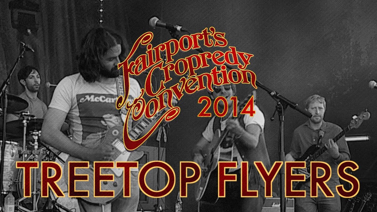 Treetop Flyers LIVE AT CROPREDY 2014 YouTube