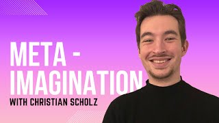 Famous Meta-Imagination and the Language Game of Visualizing with Researcher Christian Scholz Profile