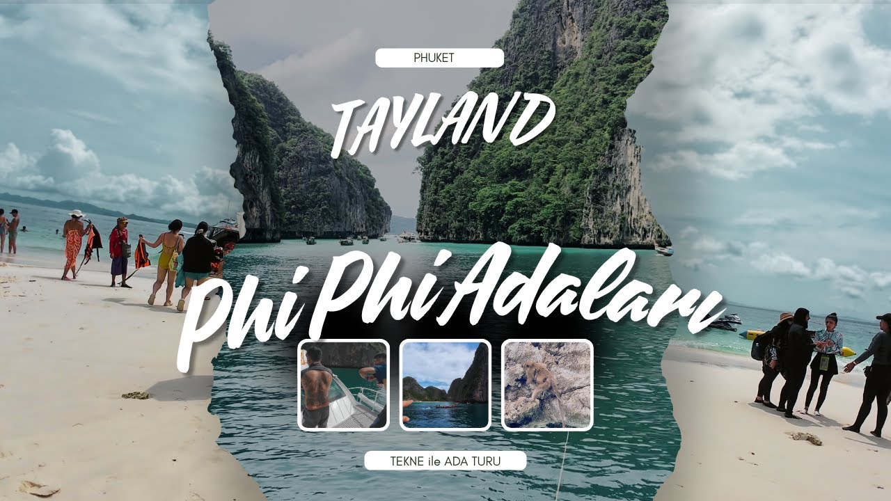 🇹🇭 TAYLAND | PHI PHI ADALARI VE MAYA BAY TEKNE TURU | SU ALTI DALIŞI & MAYMUN ADASI MACERASI