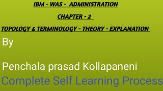 WAS   Admin   Chapter   2  -  Topology&Terminology  - theory explanation