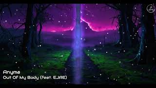 Anyma – Out Of My Body (feat. EJAE)