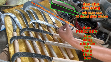 dao quắm cổ cò 30cm phúc sen rèn bằng nhíp ô tô giá 265k | bao test hàng