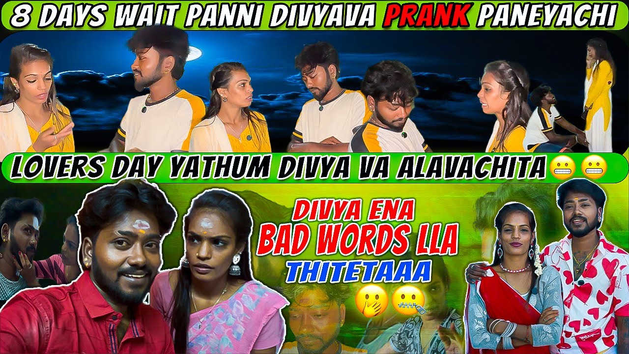 Part 1 ((8 days wait Panni Divyava Prank paneyachi🤩)) Lovers day yathum Divyava alavachita😬#prank