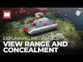 Explaining mechanics view range and concealment