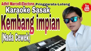 Terbaru 2023~Karaoke Sasak'Kembang impian' Om.pelita harapan Nada Cewek cover musik karaoke keyboard