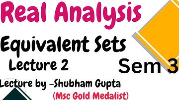 Real analysis lecture 2 || Equivalent sets questions || sem 3 math || jammu university