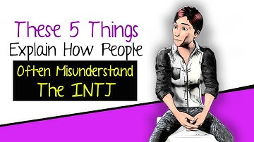 5 Reasons Why People Often Misunderstood INTJ Personality Type