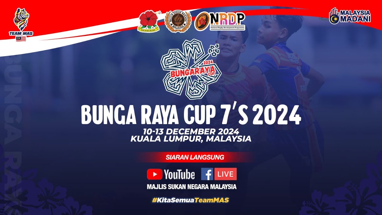 BUNGA RAYA CUP 7'S INTERNATIONAL 2024 (DAY 1) - YouTube