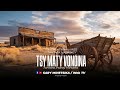 Tantara Malagasy TSY MATY VONOINA Tantaran I Radio MBS Tantara Indray Mihaino Tantara Malagasy TSY MATY VONOINA Tantaran I Radio MBS Tantara Indray Mihaino