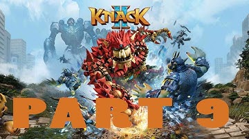 KNACK 2 – Part 09 [No Commentary | 1080p 60FPS]