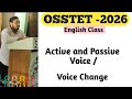 Voice Change// Active and Passive Voice// OSSTET class_ English Grammar