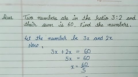 The numbers are in the ratio 3 : 2 and their sum is 60. Find the other