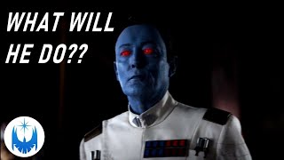 Predictions About Grand Admiral Thrawn for Upcoming Star Wars!