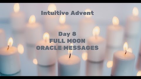Day 8 of The Intuitive Advent with Ruth Ann Richards