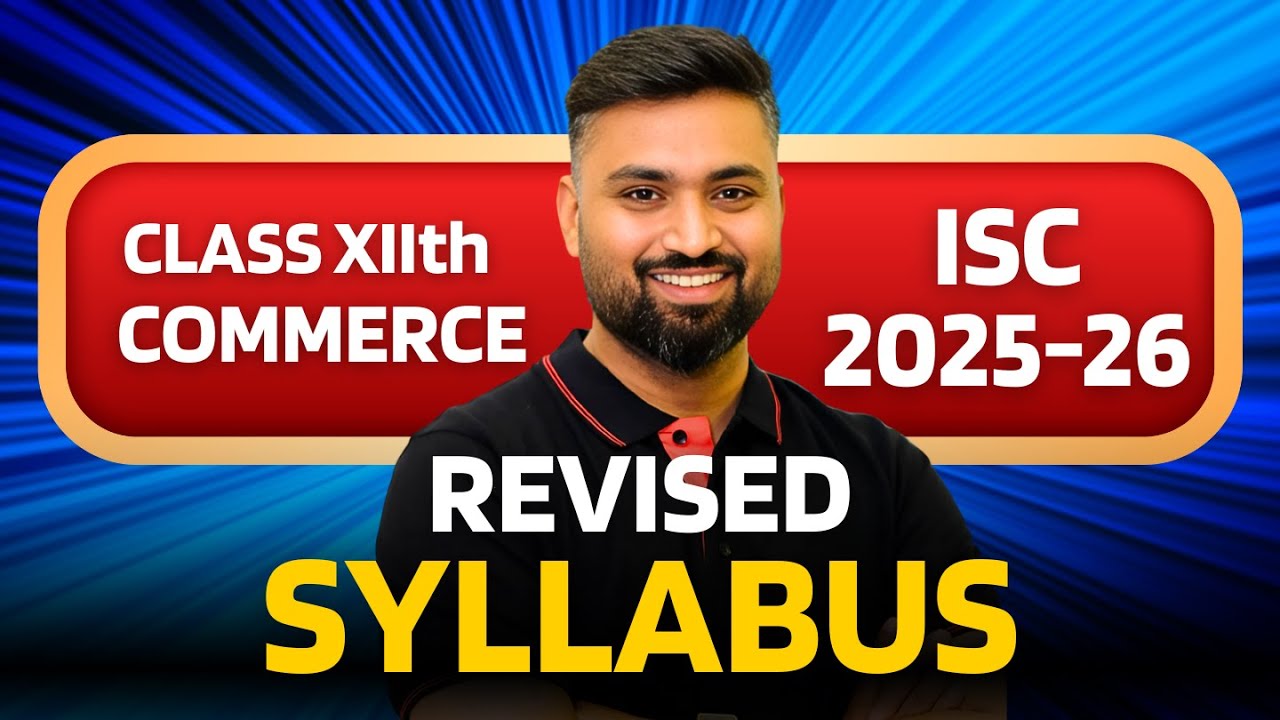 Revised Syllabus ✅ Commerce 2025-26 | Class12 ISC | Shubham Jagdish| 8112601234 |#shubhamsambhallega