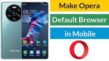 Make Opera Default Browser in Mobile