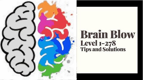 Brain Blow Level 1-278 Complete Solutions