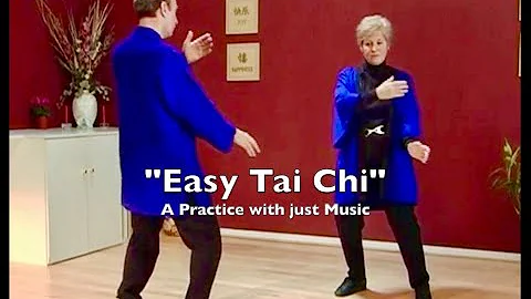 Easy Tai Chi - a Practice with just Music