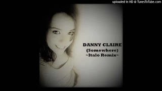 Danny Claire ft Roldan Law - Somewhere (Italo-Disco)