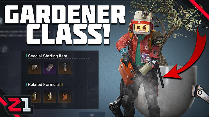The GARDENER Class! How It Works And What I Know So Far ! Once Human