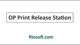 OP Print Release Station screenshot 3