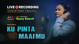 KU PINTA MAAFMU (Mansyur S.) DANGDUT COVER by rasty Bawell