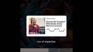 Decision Vision Episode 144:  Should I Be Thankful? – Mike Blake, Brady Ware & Company