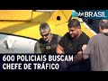 Aproximadamente 600 policiais buscam chefe do tráfico | SBT Brasil (12/10/20)