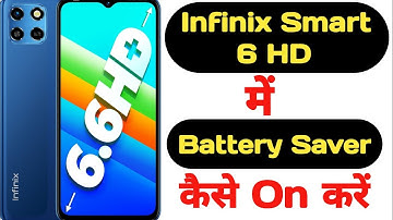 How to on battery saver in Infinix Smart 6 HD || Infinix Smart 6 HD me battery saver kaise on kare |