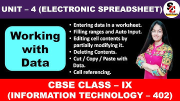 SESSION - 2 (Working with Data ) - Part - 1 | CBSE CLASS - IX | IT - 402