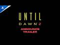 Until Dawn 2 | Trailer de Anúncio | PS5