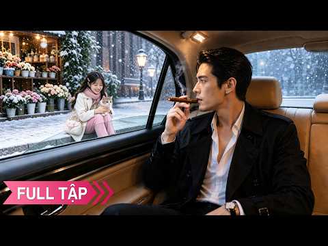Vừa thấy đã rơi vào lưới tình, CEO lạnh lùng độc thân 30 năm điên cuồng theo đuổi cô gái 19 tuổi!