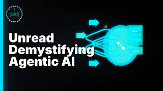 How to Master Unread Demystifying Agentic AI (2026 Guide)