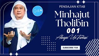 001 Pengajian Kitab Minhajut Tholibin  Abuya Uci Cilongok