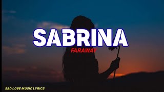 Sabrina - Faraway // lyric music #lyrics 